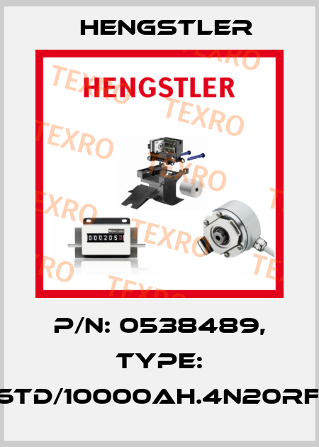 p/n: 0538489, Type: RI76TD/10000AH.4N20RF-P0 Hengstler