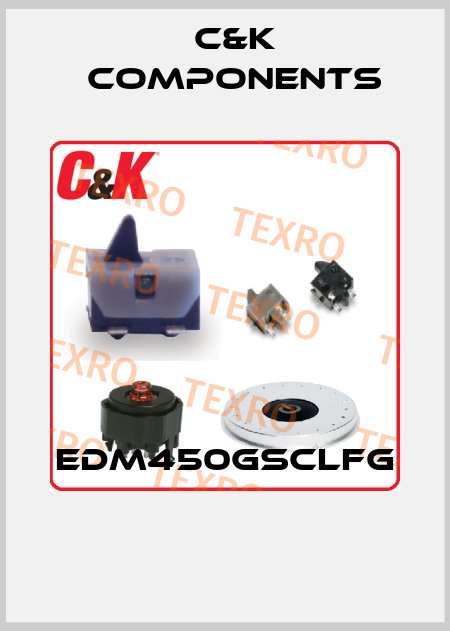 EDM450GSCLFG  C&K Components