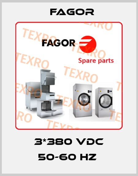 3*380 VDC 50-60 HZ  Fagor