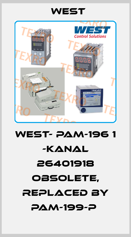 WEST- PAM-196 1 -KANAL 26401918 Obsolete, replaced by PAM-199-P  West