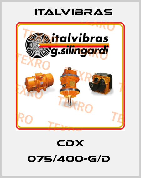 CDX 075/400-G/D  Italvibras