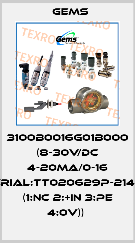 3100B0016G01B000 (8-30V/DC 4-20MA/0-16 BAR/SERIAL:TT020629P-214-11-0037 (1:NC 2:+IN 3:PE 4:0V))  Gems