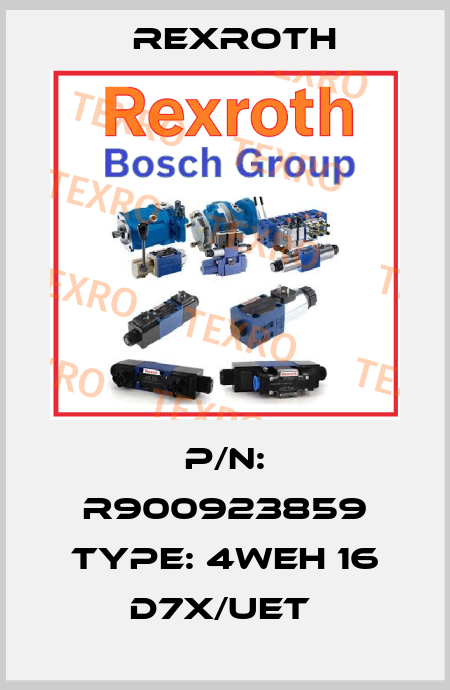 P/N: R900923859 Type: 4WEH 16 D7X/UET  Rexroth