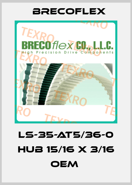 LS-35-at5/36-0 hub 15/16 X 3/16 OEM  Brecoflex
