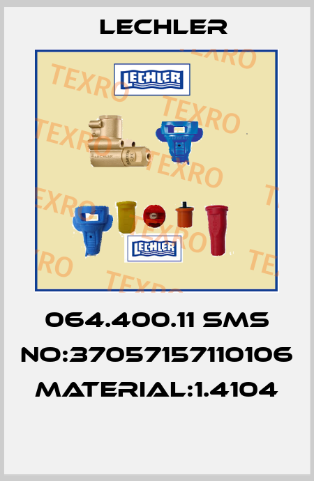 064.400.11 SMS NO:37057157110106 MATERIAL:1.4104  Lechler