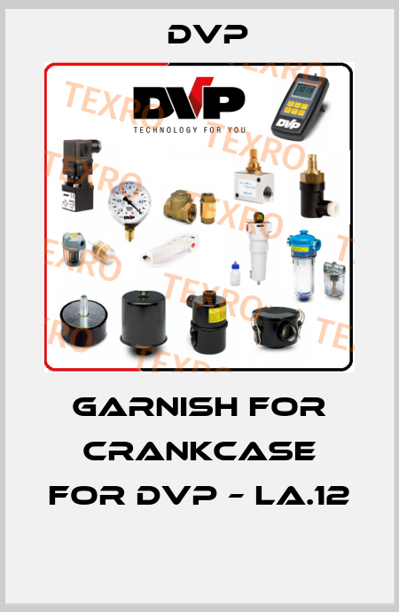 Garnish for crankcase for DVP – LA.12  DVP