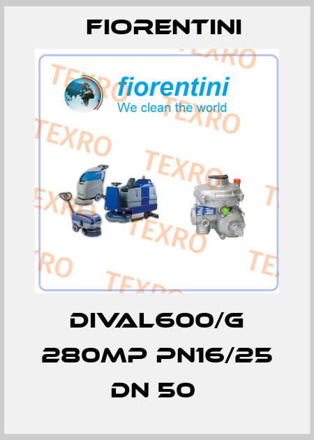 DIVAL600/G 280MP PN16/25 DN 50  Fiorentini