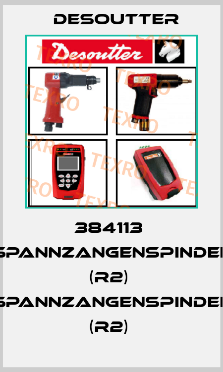 384113  SPANNZANGENSPINDEL (R2)  SPANNZANGENSPINDEL (R2)  Desoutter