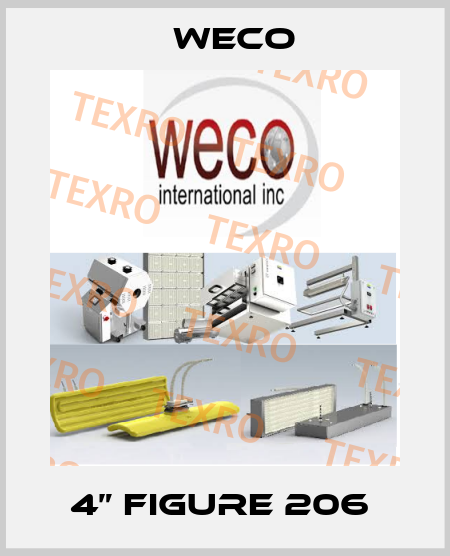 4” Figure 206  Weco
