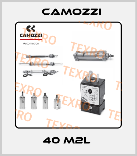40 M2L  Camozzi