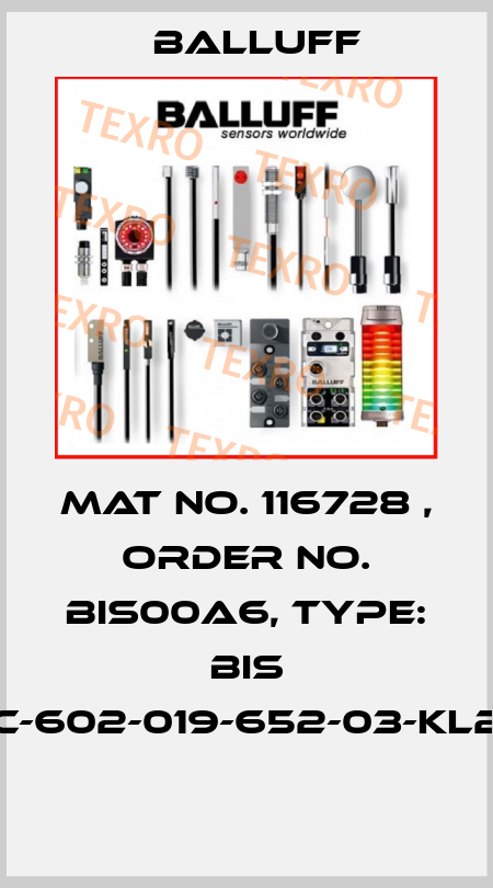 Mat No. 116728 , Order No. BIS00A6, Type: BIS C-602-019-652-03-KL2  Balluff