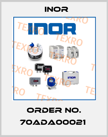 Order No. 70ADA00021  Inor