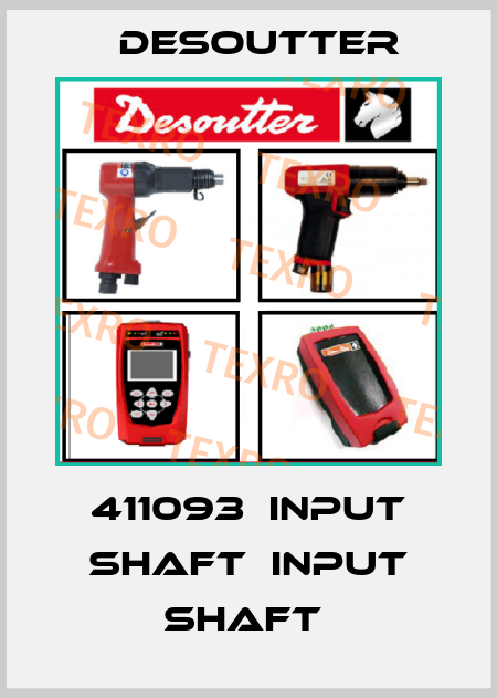 411093  INPUT SHAFT  INPUT SHAFT  Desoutter