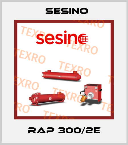 RAP 300/2E Sesino