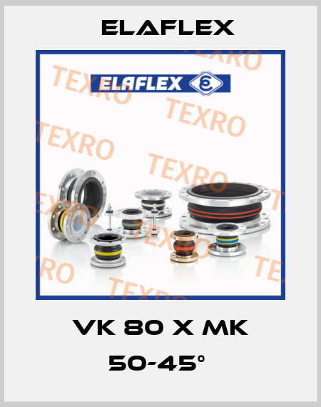 VK 80 x MK 50-45°  Elaflex