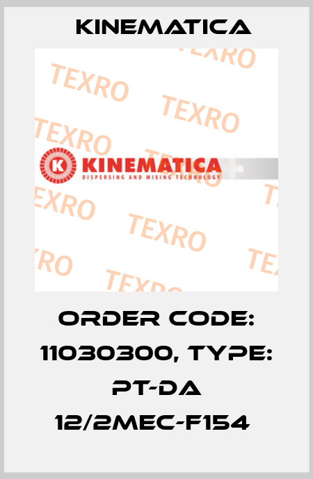 Order Code: 11030300, Type: PT-DA 12/2MEC-F154  Kinematica