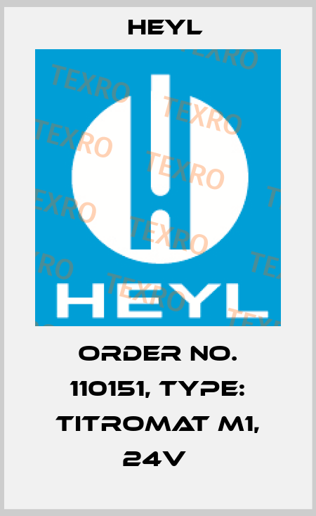 Order No. 110151, Type: Titromat M1, 24V  Heyl