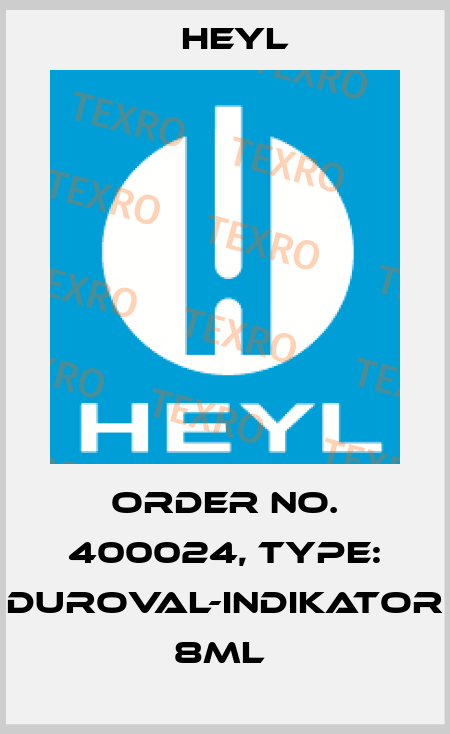 Order No. 400024, Type: Duroval-Indikator 8ml  Heyl