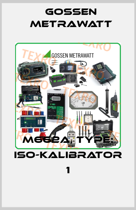 M662A, Type: ISO-Kalibrator 1 Gossen Metrawatt
