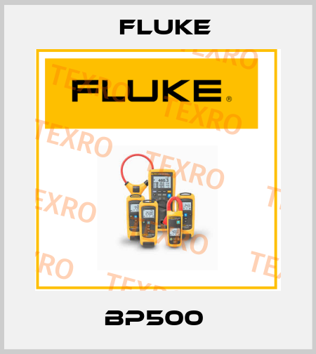 BP500  Fluke