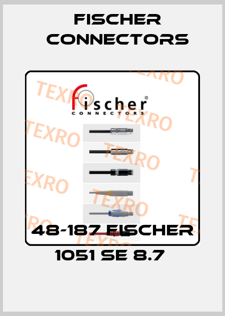 48-187 FISCHER 1051 SE 8.7  Fischer Connectors