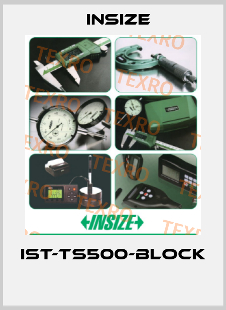 IST-TS500-BLOCK  INSIZE