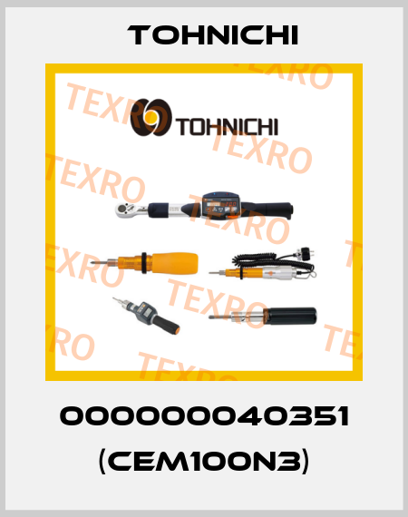 000000040351 (CEM100N3) Tohnichi