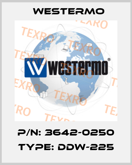 P/N: 3642-0250 Type: DDW-225 Westermo
