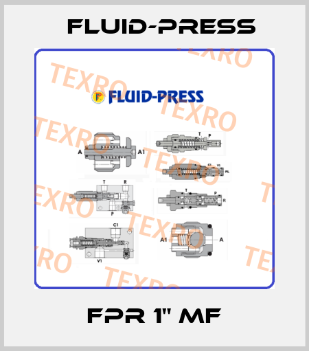 FPR 1" MF Fluid-Press