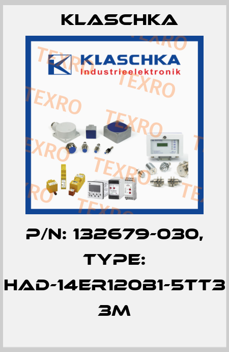 P/N: 132679-030, Type: HAD-14er120b1-5TT3 3m Klaschka