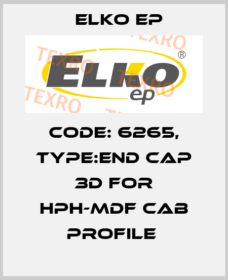 Code: 6265, Type:end cap 3D for HPH-MDF CAB profile  Elko EP