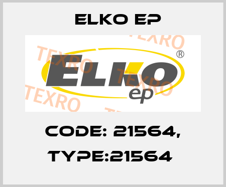 Code: 21564, Type:21564  Elko EP