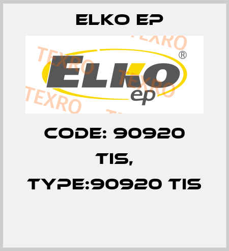 Code: 90920 TIS, Type:90920 TIS  Elko EP