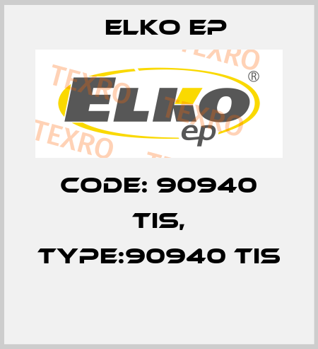 Code: 90940 TIS, Type:90940 TIS  Elko EP