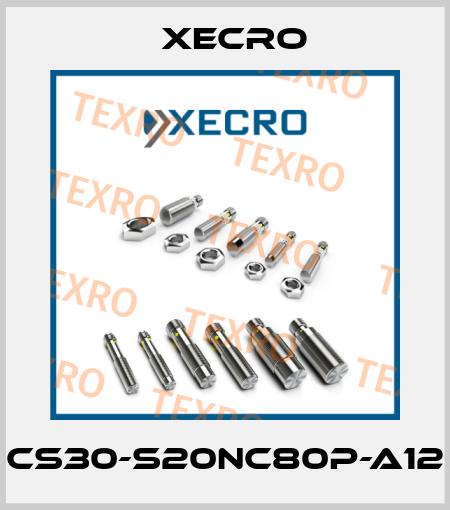 CS30-S20NC80P-A12 Xecro