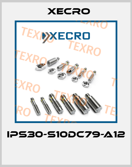 IPS30-S10DC79-A12  Xecro