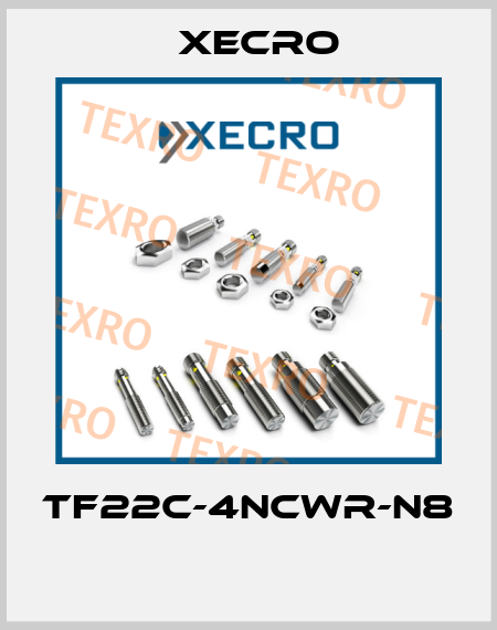 TF22C-4NCWR-N8  Xecro