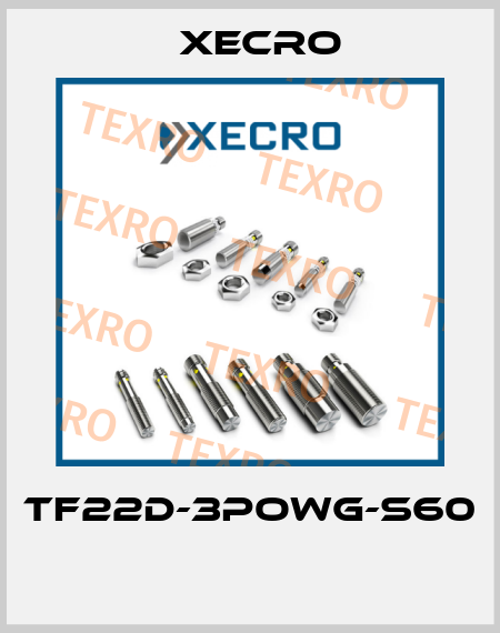 TF22D-3POWG-S60  Xecro
