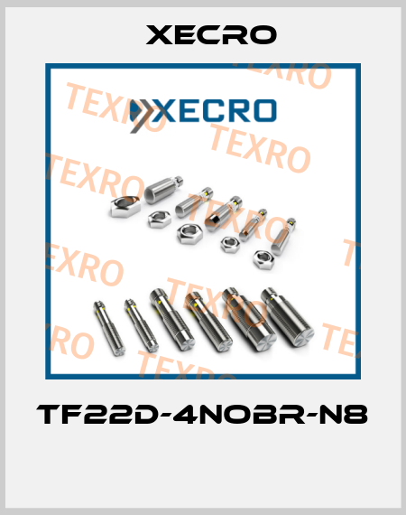 TF22D-4NOBR-N8  Xecro