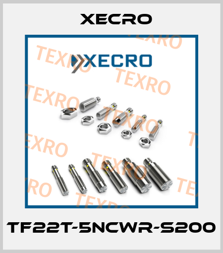 TF22T-5NCWR-S200 Xecro