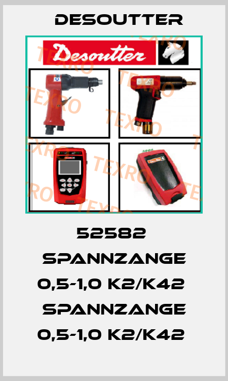 52582  SPANNZANGE 0,5-1,0 K2/K42  SPANNZANGE 0,5-1,0 K2/K42  Desoutter