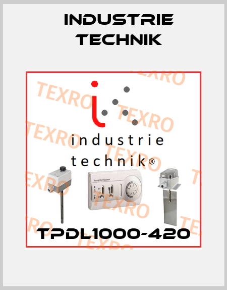 TPDL1000-420 Industrie Technik