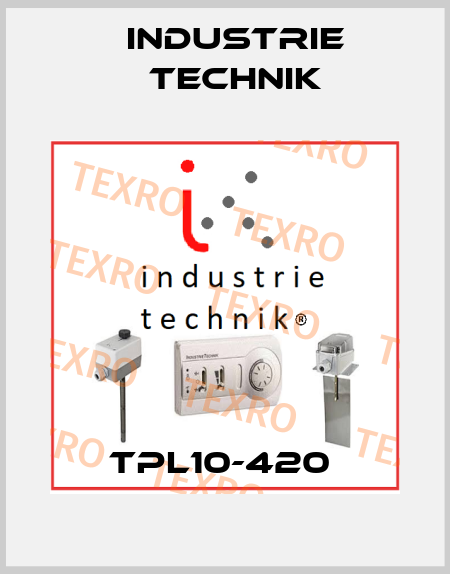 TPL10-420  Industrie Technik