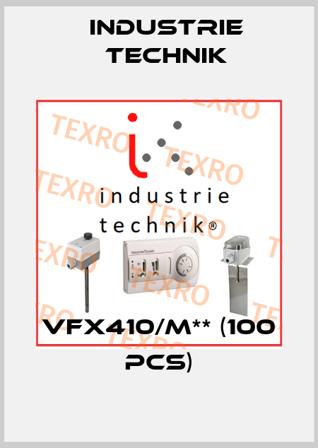 VFX410/M** (100 pcs) Industrie Technik