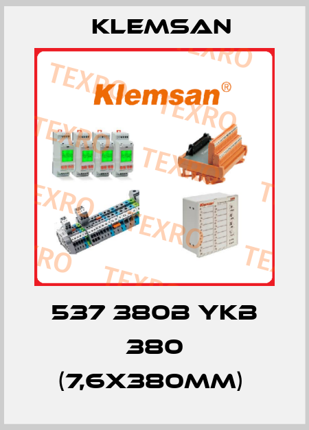 537 380B YKB 380 (7,6X380MM)  Klemsan