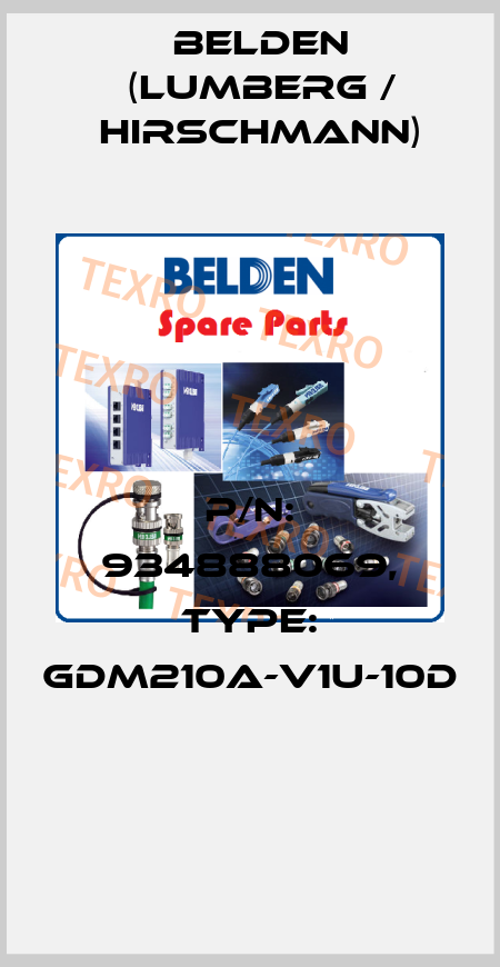 P/N: 934888069, Type: GDM210A-V1U-10D  Belden (Lumberg / Hirschmann)