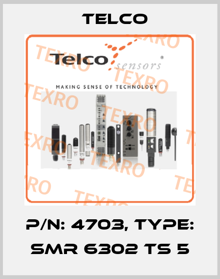 p/n: 4703, Type: SMR 6302 TS 5 Telco
