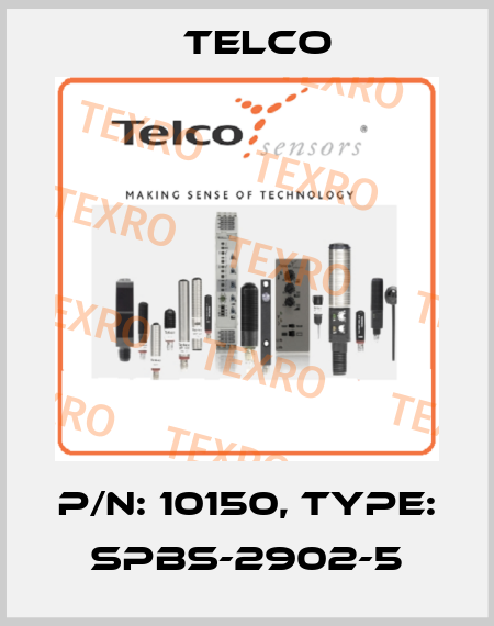 p/n: 10150, Type: SPBS-2902-5 Telco