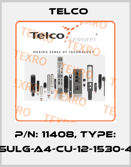 P/N: 11408, Type: SULG-A4-CU-12-1530-4 Telco