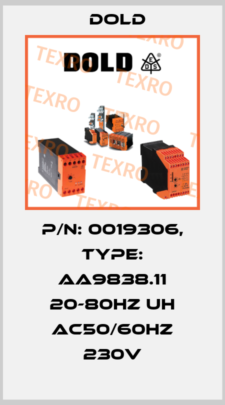 p/n: 0019306, Type: AA9838.11 20-80HZ UH AC50/60HZ 230V Dold